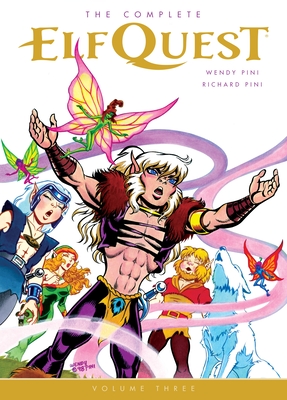 The Complete ElfQuest, Volume One by Wendy Pini