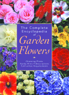 The Complete Encyclopedia of Garden Flowers - Bryant, Kate (Editor)