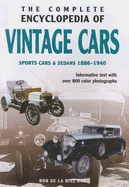 The Complete Encyclopedia of Vintage Cars: Sports Cars & Sedans 1886-1940