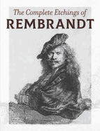 The Complete Etchings of Rembrandt