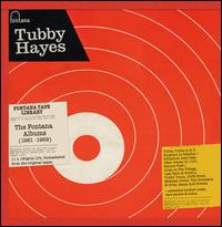 The Complete Fontana Albums 1961-1969 - Tubby Hayes