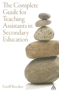 The Complete Guide for Teaching Assistants in Secondary Education - Brookes, Geoff