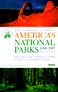 The Complete Guide to America's National Parks - Fodor, Eugene (Editor), and etc. (Editor)