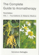 The Complete guide to Armotherapy: Volume One Foundations and Materia Medica