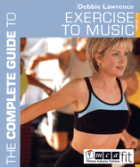 The Complete Guide to Exercise to Music