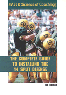 The Complete Guide to Installing 44 Split Defense - Roman, Joe