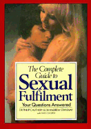 The Complete Guide to Sexual Fulfilment: Your Questions Answered