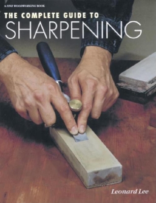 The Complete Guide to Sharpening - Lee, Leonard