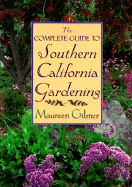 The Complete Guide to Southern Californian Gardening