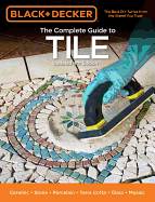 The Complete Guide to Tile (Black & Decker)