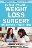 The Complete Guide to Weight Loss Surgery: Your questions finally answered