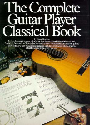 The Complete Guitar Player Classical Book - Shipton, Russ