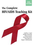 The Complete HIV/AIDS Teaching Kit: With CD-ROM