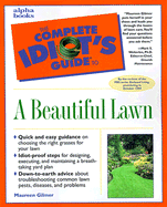 The Complete Idiot's Guide to a Beautiful Lawn