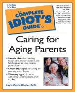 The Complete Idiot's Guide to Caring for Aging Parents