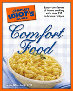 The Complete Idiot's Guide to Comfort Food