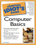 The Complete Idiot's Guide to Computer Basics - Kraynak, Joe