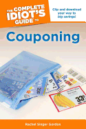 The Complete Idiot's Guide to Couponing