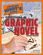 The Complete Idiot's Guide to Creating a Graphic Novel