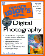 The Complete Idiot's Guide to Digital Photography
