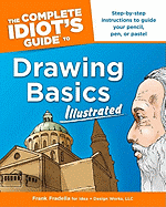 The Complete Idiot's Guide to Drawing Basics