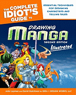The Complete Idiot's Guide to Drawing Manga: Illustrated