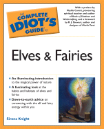 The Complete Idiot's Guide to Elves and Fairies
