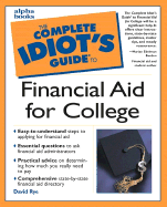 The Complete Idiot's Guide to Financial Aid for College