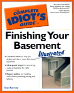 The Complete Idiot's Guide to Finishing Your Basement Illustrated