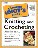 The Complete Idiot's Guide to Knitting and Crocheting