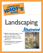 The Complete Idiot's Guide to Landscaping Illustrated - Lerner, Joel M