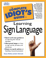The Complete Idiot's Guide to Learning Sign Language