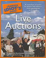 The Complete Idiot's Guide to Live Auctions