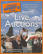 The Complete Idiot's Guide to Live Auctions - National Auctioneers Association