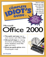 The Complete Idiot's Guide to Microsoft Office 2000
