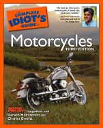 The Complete Idiot's Guide to Motorcycles, 3e
