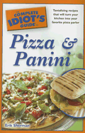 The Complete Idiot's Guide to Pizza and Panini