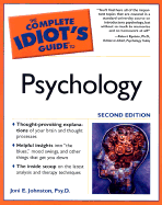 The Complete Idiot's Guide to Psychology - Johnstone, Joni, Psy.D.