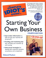 The Complete Idiot's Guide to Starting Your Own Business - Paulson, Edward