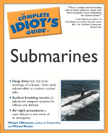 The Complete Idiot's Guide to Submarines - DiMercurio, Michael, and Benson, Michael