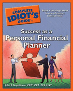 The Complete Idiot's Guide to Success as a Personal Financial Planner - Napolitano, John P