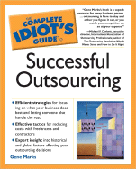 The Complete Idiot's Guide to Successful Outsourcing