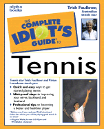 The Complete Idiot's Guide to Tennis