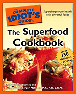 The Complete Idiot's Guide to the Superfood Cookbook