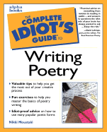 The Complete Idiot's Guide to Writing Poetry