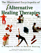 The Complete Illustrated Encyclopedia of Alternative Medicine