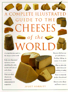 The Complete Illustrated Guide to Cheeses of the World