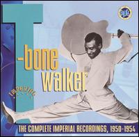 The Complete Imperial Recordings: 1950-1954 - T-Bone Walker