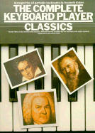 The Complete Keyboard Player: Classics