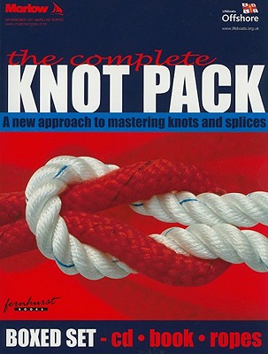 The Complete Knot Pack: A New Approach to Mastering Knots and Splices - Judkins, Steve